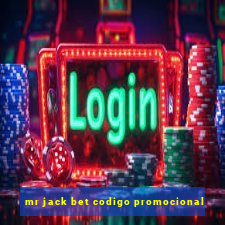 mr jack bet codigo promocional